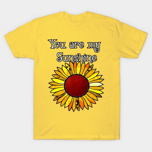 You are my sunshine T-Shirt by artbyomega